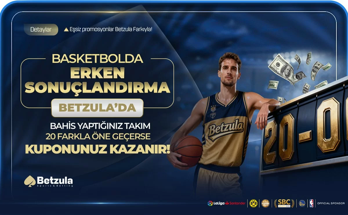 BETZULA'DA ERKEN SONUÇLANDIRMA